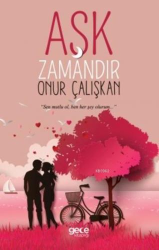 Aşk Zamandır | Onur Çalışkan | Gece Kitaplığı Yayınları