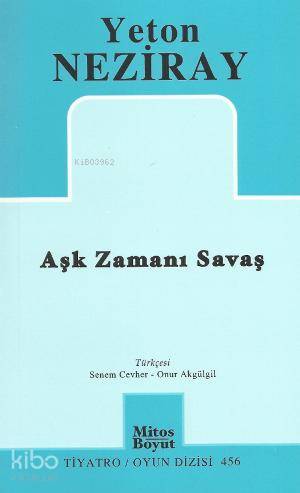 Aşk Zamanı Savaş | Yeton Neziray | Mitos Boyut Yayınları