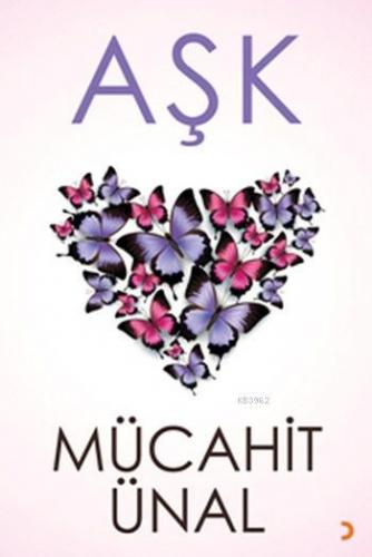 Aşk | Mücahit Ünal | Cinius Yayınları