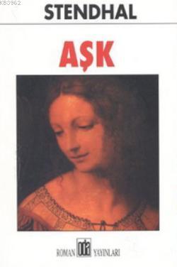 Aşk | Stendhal (Henri Beyle Stendhal) | Oda Yayınları