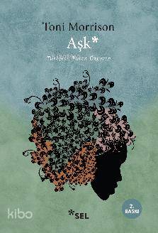 Aşk | Toni Morrison | Sel Yayıncılık