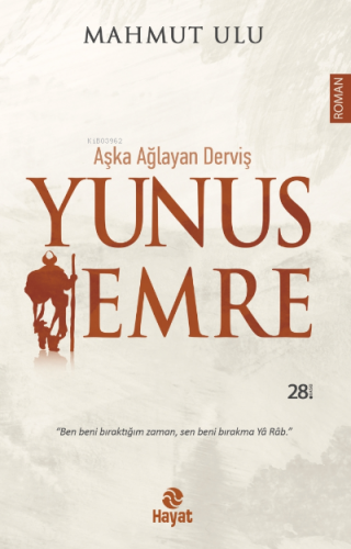 Aşka Ağlayan Derviş Yunus Emre | Mahmut Ulu | Hayat Yayınları