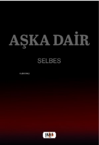 Aşka Dair | Ece Selbes | Tilki Kitap