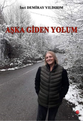 Aşka Giden Yolum | İnci Yıldırım | Can Yayınları (Ali Adil Atalay)