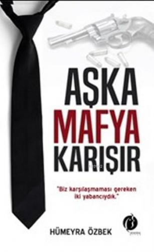 Aşka Mafya Karışır | Hümeyra Ozbek | Herdem Kitap