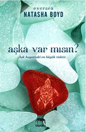 Aşka Var Mısın? | Natasha Boyd | Yabancı Yayınları