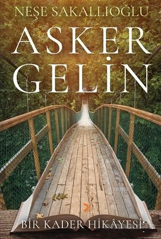 Asker Gelin Bir Kader Hikayesi | Neşe Sakallıoğlu | Cinius Yayınları