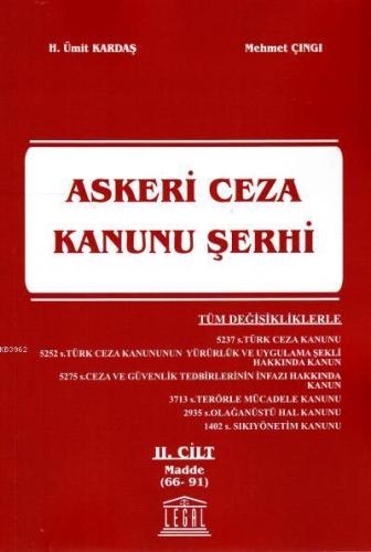 Askeri Ceza Kanunu Şerhi 2. Cilt (Madde 66-91) | Ümit Kardaş | Legal Y