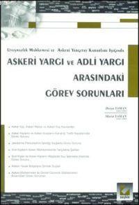 Askeri Yargı ve Adli Yargı Arasındaki Görev Sorunları; Askeri Yargı ve