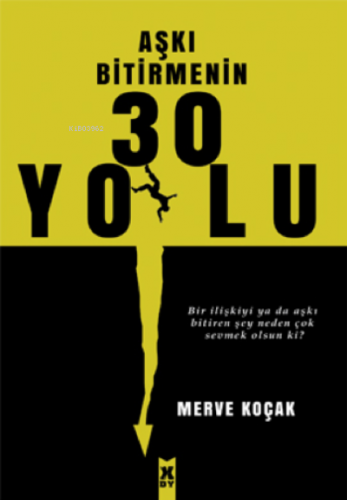 Aşkı Bitirmenin 30 Yolu | | X10 Kitap