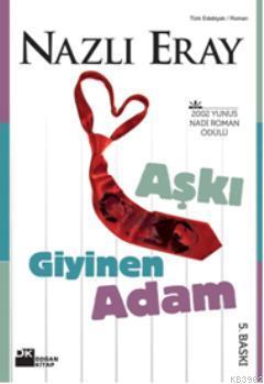 Aşkı Giyinen Adam | Nazlı Eray | Doğan Kitap