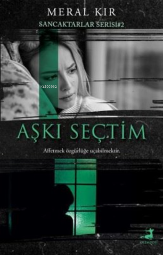 Aşkı Seçtim / Sancaktarlar Serisi 2 | Meral Kır | Olimpos Yayınları