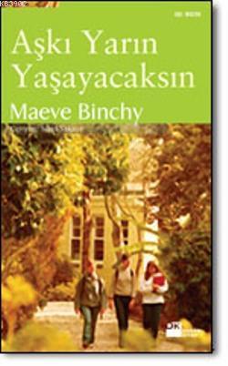 Aşkı Yarın Yaşayacaksın | Maeve Binchy | Doğan Kitap