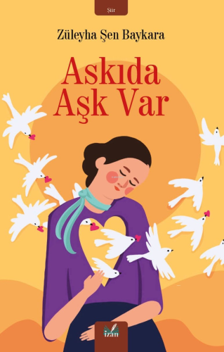 Askıda Aşk Var | Züleyha Şen Baykara | İzan Yayıncılık