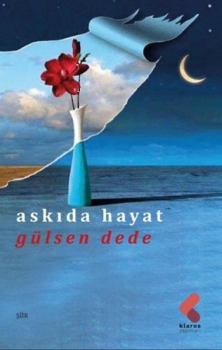 Askıda Hayat | Gülsen Dede | Klaros Yayınları