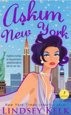 Aşkım New York | Lindsey Kelk | Artemis Yayınları