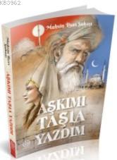 Aşkımı Taşla Yazdım | Muhsin İlyas Subaşı | Mihrabat Yayınları