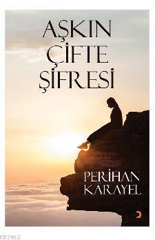 Aşkın Çifte Şifresi | Perihan Karayel | Cinius Yayınları