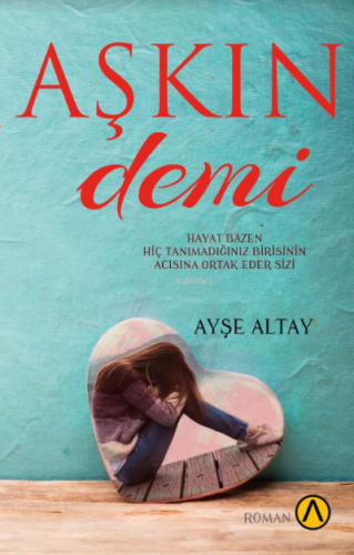 Aşkın Demi | Ayşe Altay | Ares Kitap