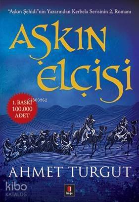 Aşkın Elçisi | Ahmet Turgut | Kapı Yayınları