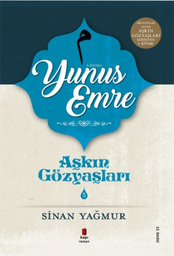 Aşkın Gözyaşları 5 Yunus Emre | Sinan Yağmur | Kapı Yayınları