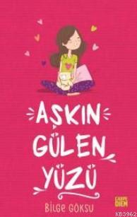 Aşkın Gülen Yüzü | Bilge Göksu | Carpe Diem Kitap