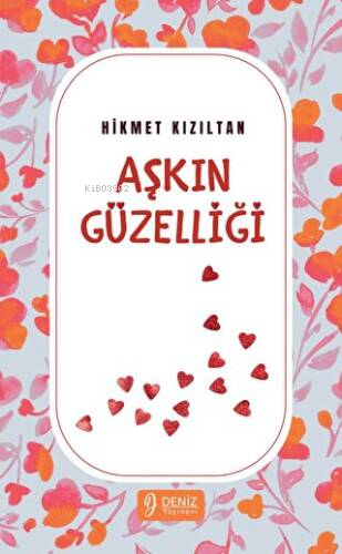 Aşkın Güzelliği | Hikmet Kızıltan | Liman Yayınevi