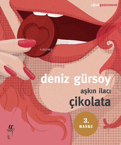 Aşkın İlacı Çikolata | Deniz Gürsoy | Oğlak Yayınları