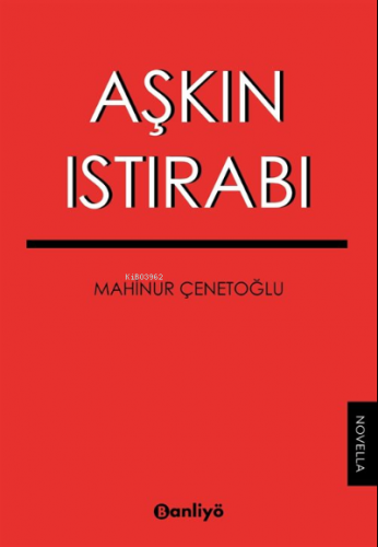 Aşkın Istırabı | Mahinur Çenetoğlu | Banliyö Kitap