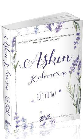 Aşkın Kahramanı | Elif Yılmaz | Mortena Yayınları