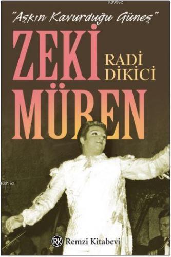 Aşkın Kavurduğu Güneş - Zeki Müren | Radi Dikici | Remzi Kitabevi