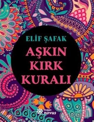 Aşkın Kırk Kuralı | Elif Şafak | Doğan Kitap