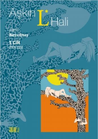 Aşkın L. Hali Cilt 1 2006 - 2008 | Seçin Tuncel | Nota Bene Yayınları