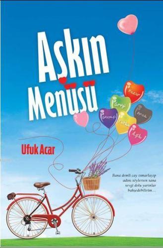 Aşkın Menüsü | Ufuk Acar | İkinci Adam Yayınları