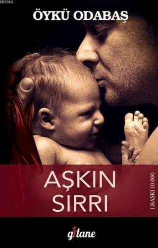 Aşkın Sırrı | Öykü Odabaş | Gitane Kitap