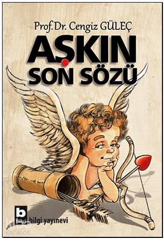 Aşkın Son Sözü | Cengiz Güleç | Bilgi Yayınevi