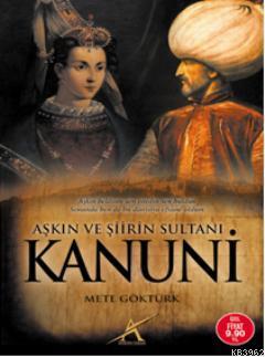 Aşkın ve Şiirin Sultanı| Kanuni (Cep Boy) | Mete Göktürk | Avrupa Yaka