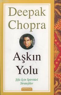 Aşkın Yolu; Şifa İçin Spiritüel Stratejiler | Deepak Chopra | Omega Ya