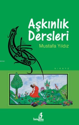 Aşkınlık Dersleri | Mustafa Yıldız | Bengisu Yayınları