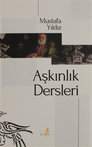 Aşkınlık Dersleri | Mustafa Yıldız | Bengisu Yayınları