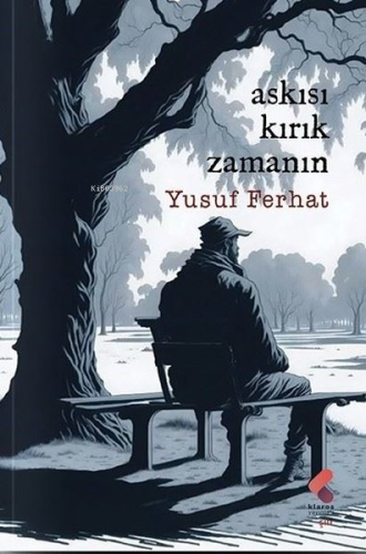 Askısı Kırık Zamanın | Yusuf Ferhat | Klaros Yayınları