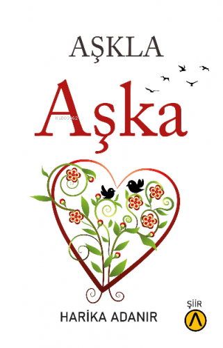 Aşkla Aşka | Harika Adanır | Ares Kitap