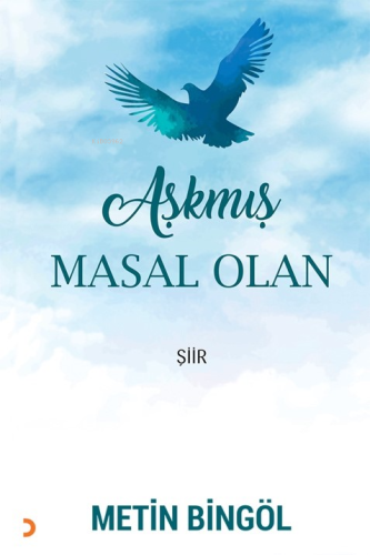 Aşkmış Masal Olan | Metin Bingöl | Cinius Yayınları