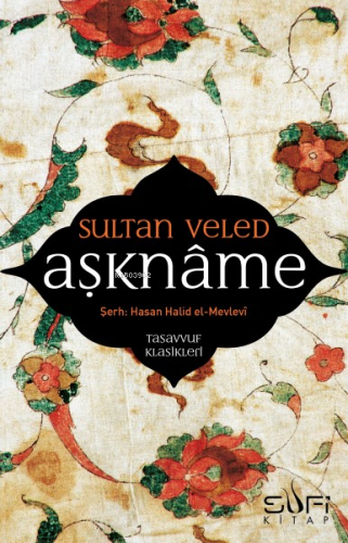 Aşknâme | Sultan Veled | Sufi Kitap