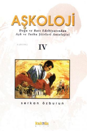 Aşkoloji 4 | Serkan Özburun | Kaknüs Yayınları