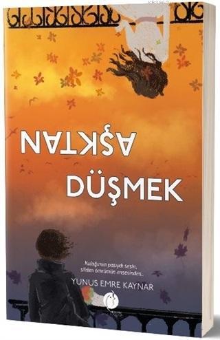 Aşktan Düşmek | Yunus Emre Kaynar | Herdem Kitap