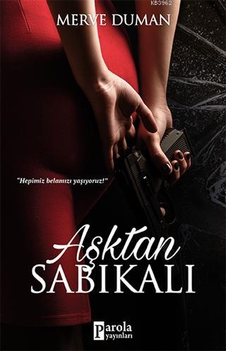 Aşktan Sabıkalı | Merve Duman | Parola Yayınları