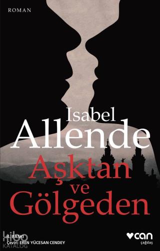 Aşktan ve Gölgeden | Isabel Allende | Can Yayınları