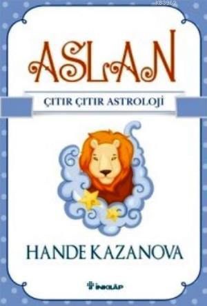 Aslan Çıtır Çıtır Astroloji | Hande Kazanova | İnkılâp Kitabevi