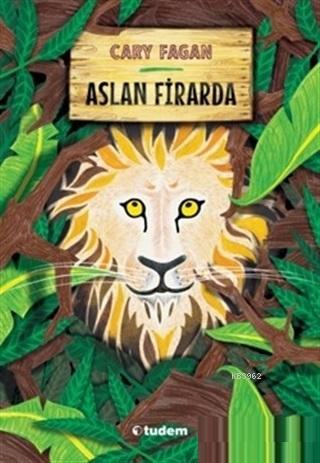 Aslan Firarda | Cary Fagan | Tudem Yayınları - Kültür